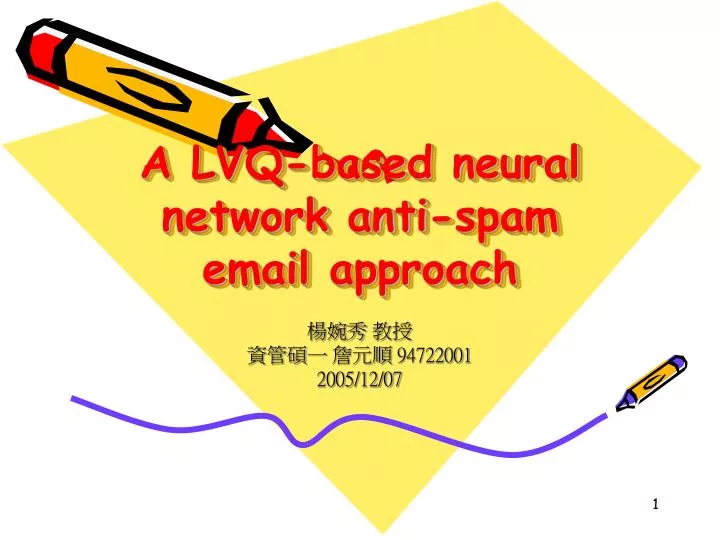 a lvq based neural network anti spam email approach