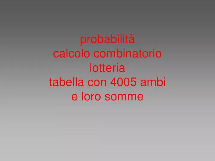 probabilit calcolo combinatorio lotteria tabella con 4005 ambi e loro somme