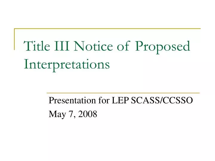 title iii notice of proposed interpretations