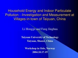 Li Hongge and Fang Jinghua Taiyuan University of Technology Taiyuan, Shanxi, China