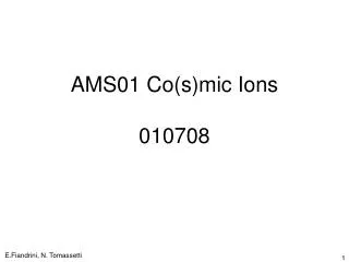 AMS01 Co(s)mic Ions 010708