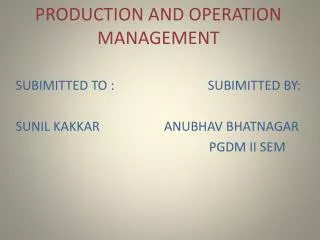 PRODUCTION AND OPERATION MANAGEMENT