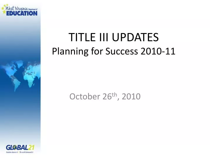title iii updates planning for success 2010 11