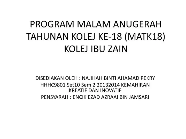 program malam anugerah tahunan kolej ke 18 matk18 kolej ibu zain