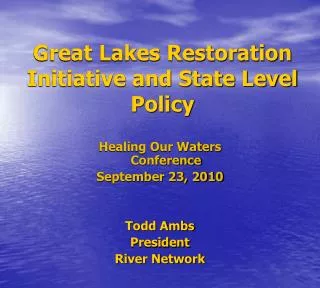 Great Lakes Restoration Initiative and State Level Policy