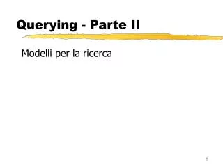 querying parte ii