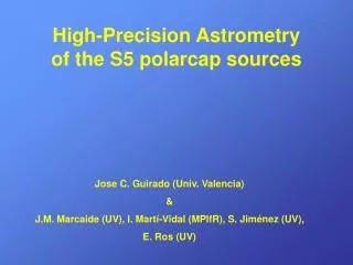 High-Precision Astrometry of the S5 polarcap sources