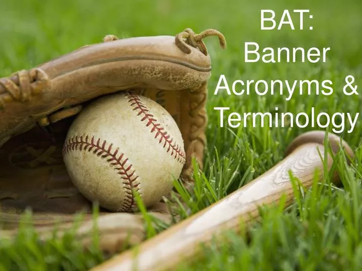 bat banner acronyms terminology