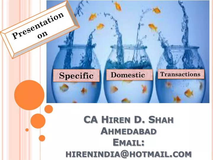 ca hiren d shah ahmedabad email hirenindia@hotmail com