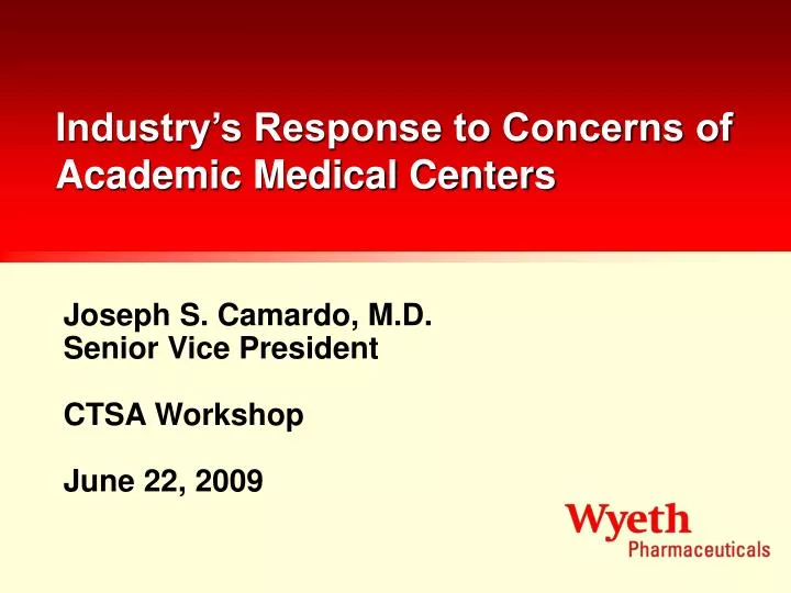 industry s response to concerns of academic medical centers