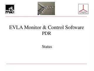 EVLA Monitor &amp; Control Software PDR