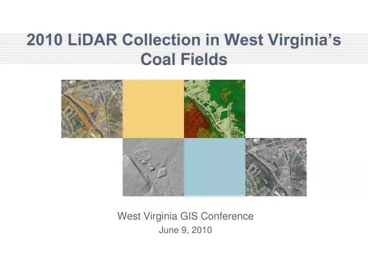 2010 lidar collection in west virginia s coal fields