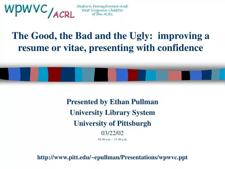 the good the bad and the ugly improving a resume or vitae presenting with confidence