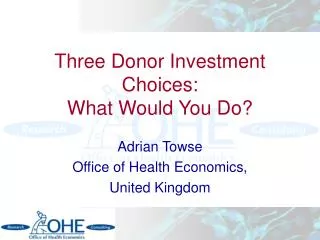 Three Donor Investment Choices: What Would You Do?