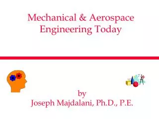 Mechanical &amp; Aerospace Engineering Today