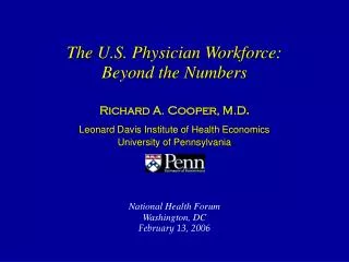 The U.S. Physician Workforce: Beyond the Numbers