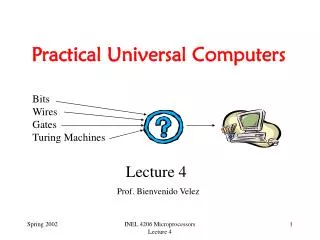 Practical Universal Computers