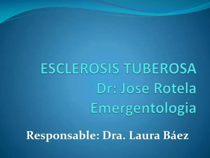esclerosis tuberosa dr jose rotela emergentologia