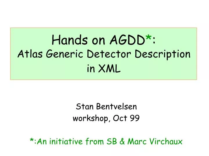 hands on agdd atlas generic detector description in xml