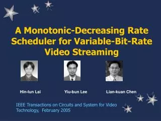 A Monotonic-Decreasing Rate Scheduler for Variable-Bit-Rate Video Streaming