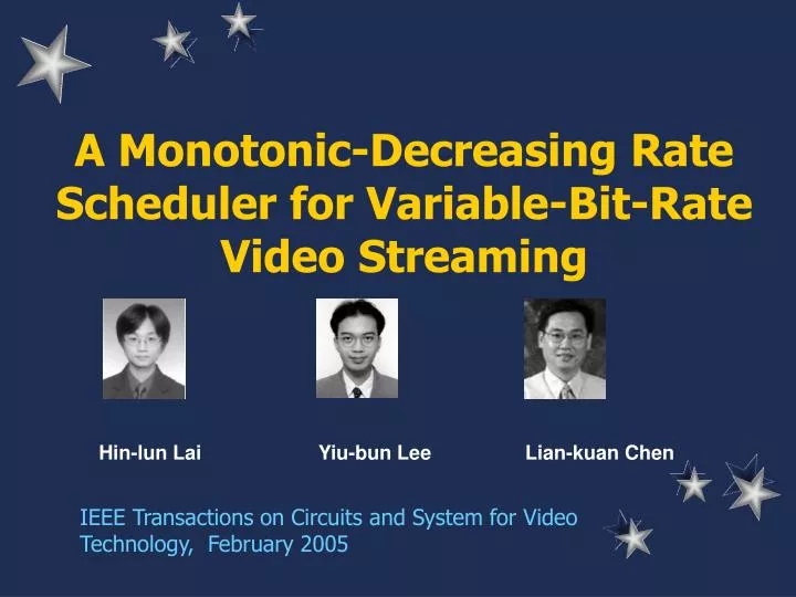 a monotonic decreasing rate scheduler for variable bit rate video streaming