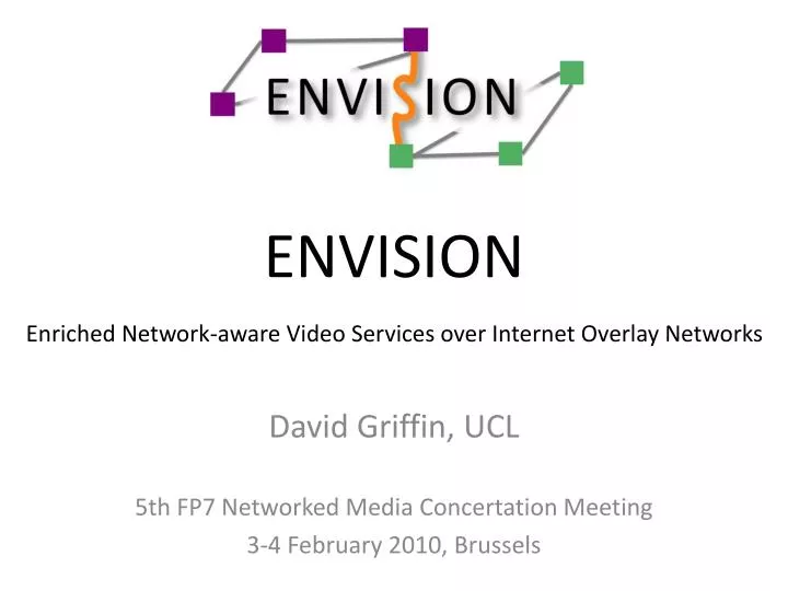 envision enriched network aware video services over internet overlay networks