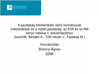 hozz sz l s simonyi gnes szmi