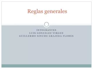 reglas generales