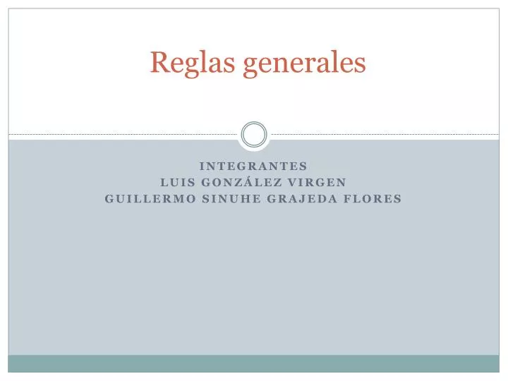 reglas generales