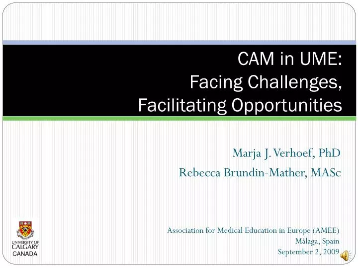 cam in ume facing challenges facilitating opportunities