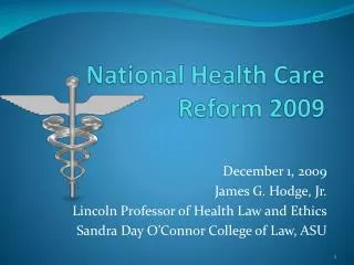 National Health Care Reform 2009