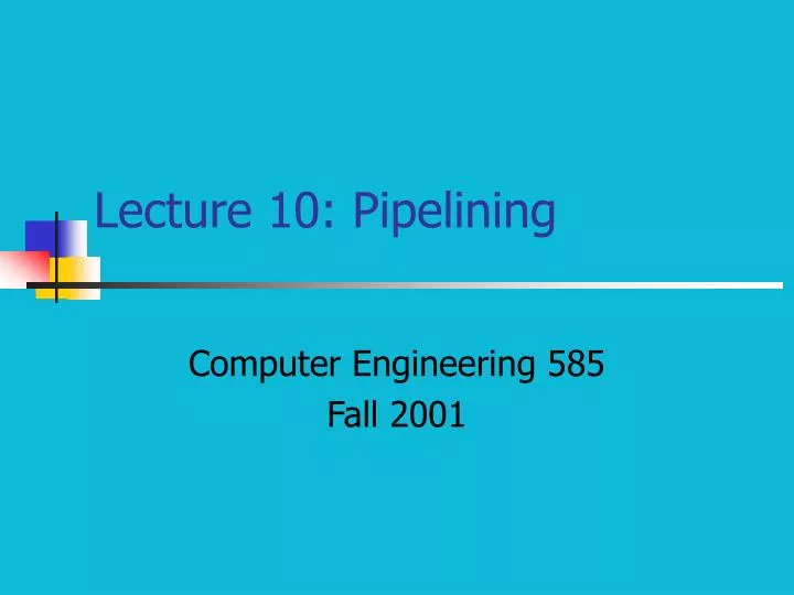 lecture 10 pipelining