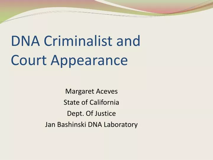 margaret aceves state of california dept of justice jan bashinski dna laboratory