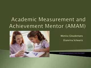 Academic Measurement and Achievement Mentor (AMAM)