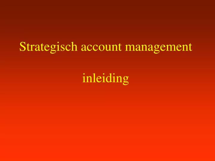 strategisch account management inleiding