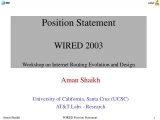 Position Statement WIRED 2003 Workshop on Internet Routing Evolution and Design