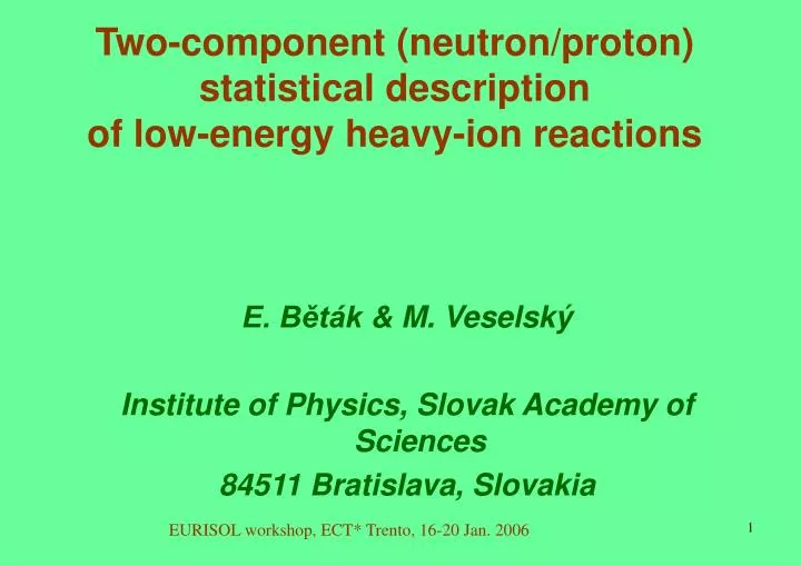 two component neutron proton statistical description of low energy heavy ion reactions