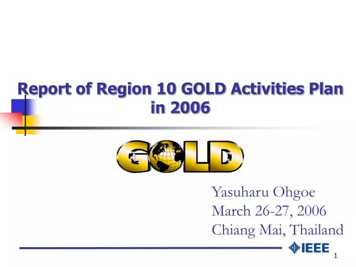 report of region 10 gold activities plan in 200 6