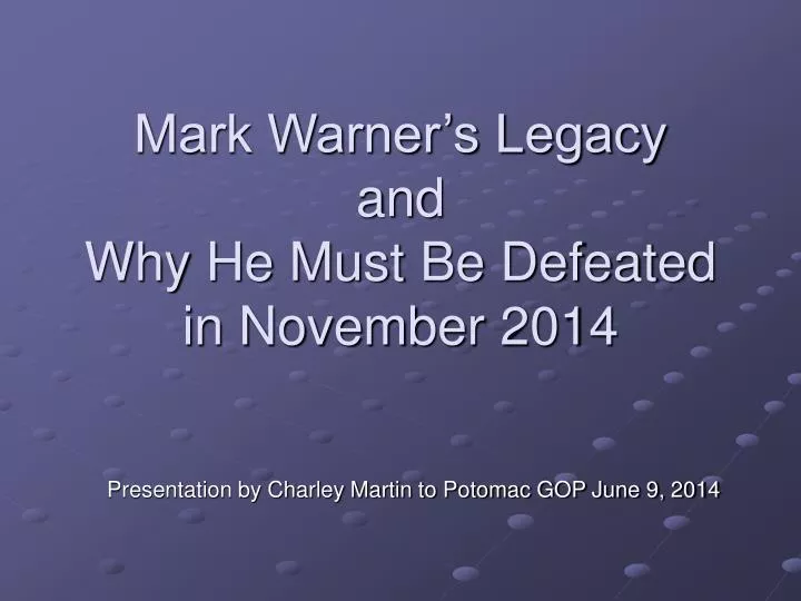 mark warner s legacy and why he must be defeated in november 2014