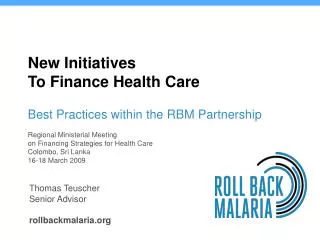 New Initiatives To Finance Health Care Best Practices within the RBM Partnership