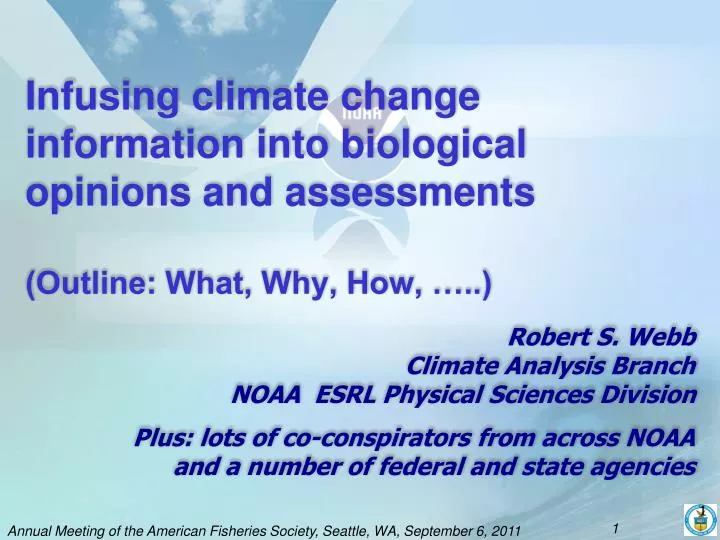 infusing climate change information into biological opinions and assessments outline what why how