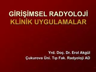 g r msel radyoloj kl n k uygulamalar