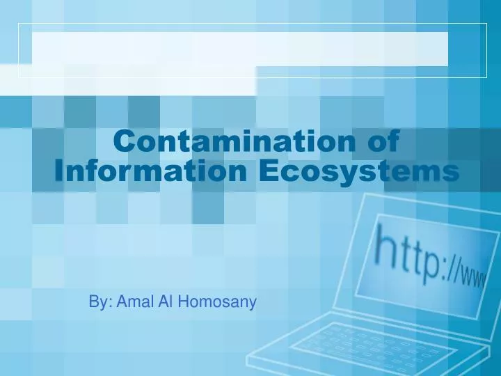 contamination of information ecosystems