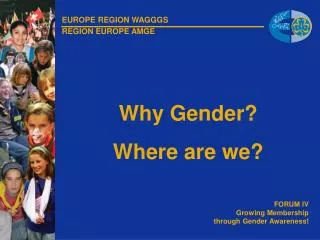 Why Gender? Where are we?