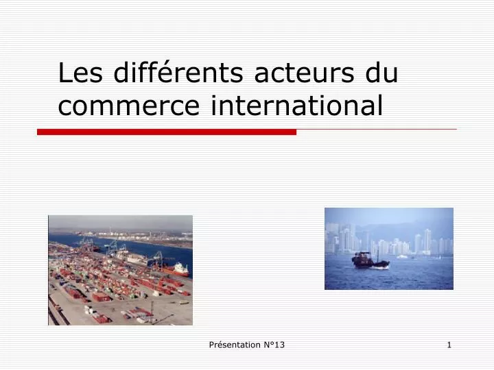 les diff rents acteurs du commerce international