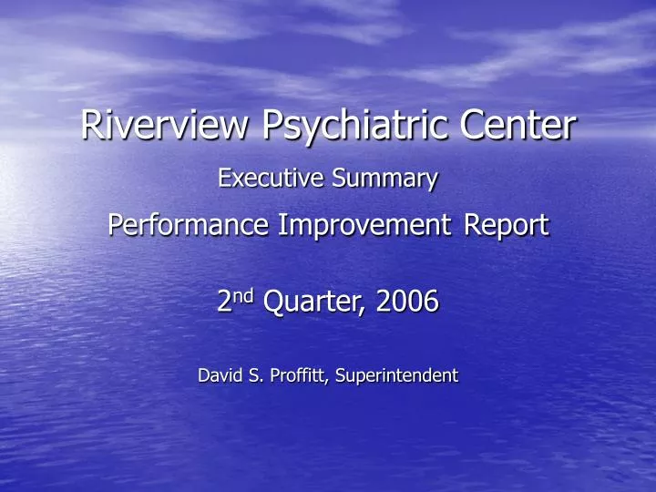 riverview psychiatric center executive summary performance improvement report