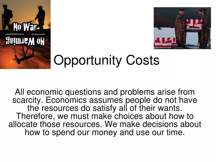 opportunity costs