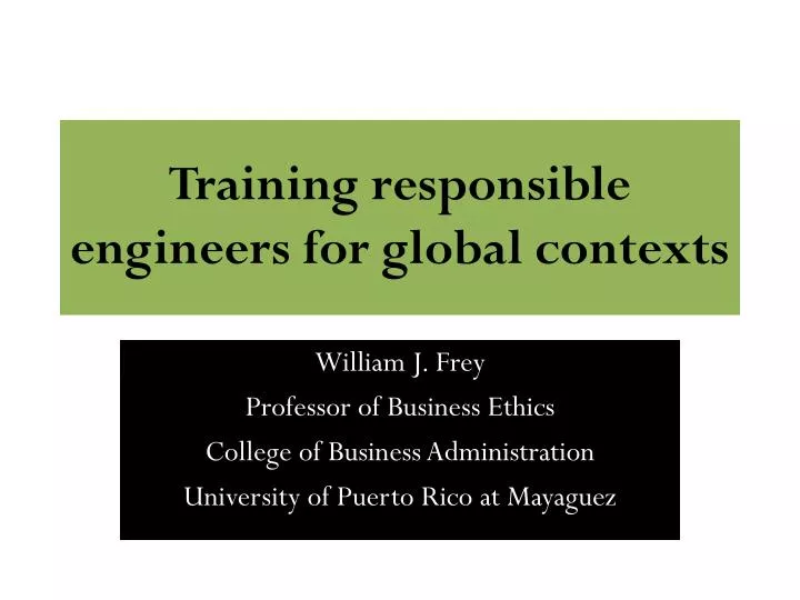training responsible engineers for global contexts
