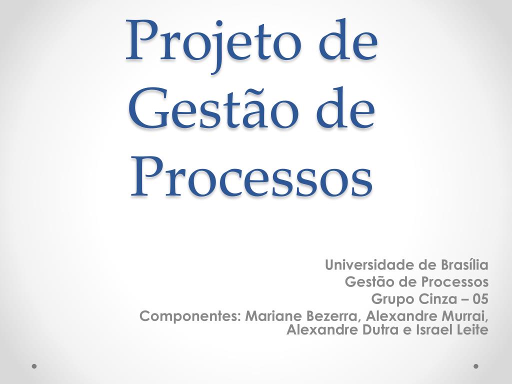 PPT - Projeto de Gestão de Processos PowerPoint Presentation, free ...