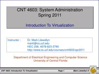 CNT 4603: System Administration Spring 2011 Introduction To Virtualization